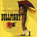 Sound Effects: Sounds Of The Bullfight / Various - Sound Effects: Sounds Of The Bullfight / Various - Music CD Single