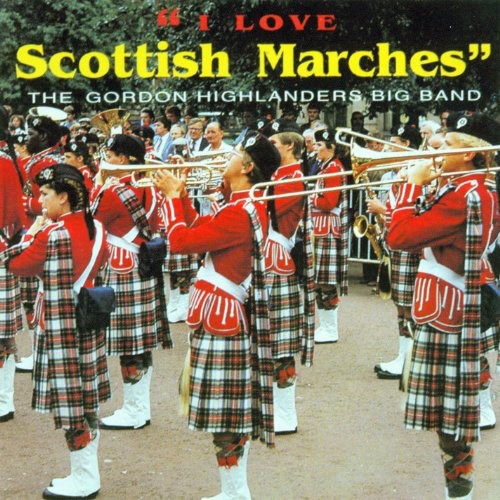 I Love Scottish Marches / Various - I Love Scottish Marches / Various - Music CD