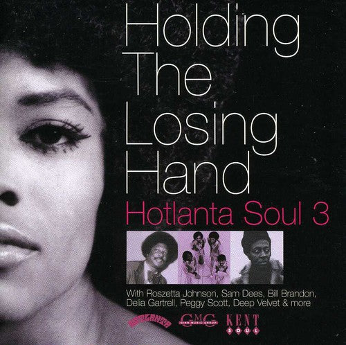 Holding The Losing Hand: Hotlanta Soul 3 / Various - Holding The Losing Hand: Hotlanta Soul 3 / Various - Music CD