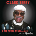 Terry,clark & Young Titans Of Jazz - Live At Marihan's - Music CD