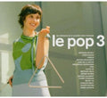 Le Pop 3 / Various - Le Pop 3 / Various - Music CD