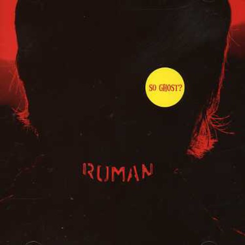 Roman - So Ghost - Music CD