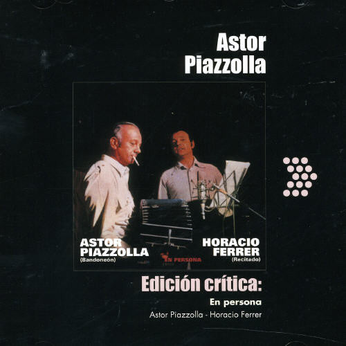 Piazzolla,astor,ferrer,horcio - Edicion Critica: En Persona - Music CD