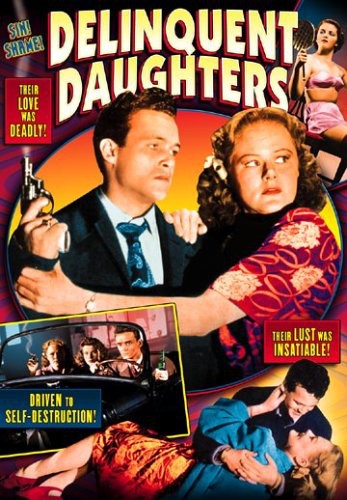 Delinquent Daughters - Delinquent Daughters - DVD