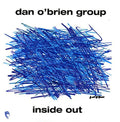 O'brien,dan Group - Inside Out - Music CD