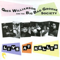 Williamson,greg / Big Band Groove Society - Live At Kellys - Music CD