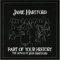 Hartford,jamie - Part Of Your History: The Songs Of John Hartford - Music CD