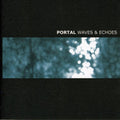 Portal - Wave & Echoes - Music CD
