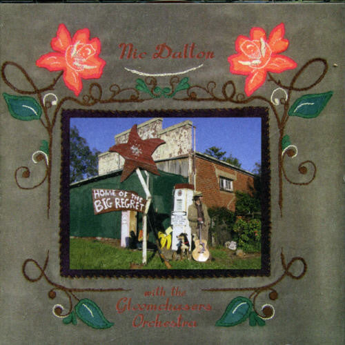 Dalton,nic / Gloomchasers Orchestra - Home Of The Big Regret - Music CD