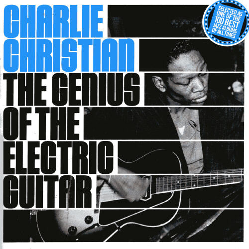 Christian,charlie - Genius Of The Electric Guitar - Music CD