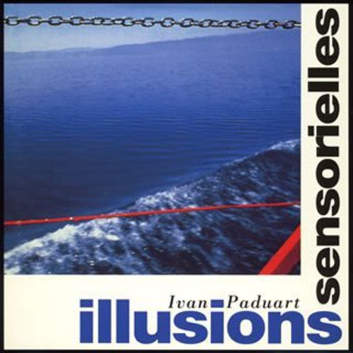 Paduart,ivan - Illusions Sensorielles - Music CD