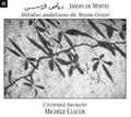 Claude,michele / L'ensemble Aromates / Moscardo - Jardin Des Myrtes: Melodies Andalouses Du Moyen - Music CD