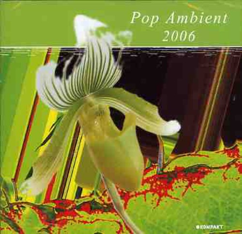 Pop Ambient 2006 / Various - Pop Ambient 2006 / Various - Music CD