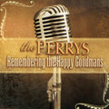 Perrys - Remembering The Happy Goodmans - Music CD