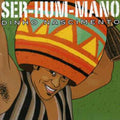 Nascimento,dinho - Ser Hum Mano - Music CD