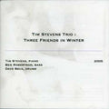 Stevens,tim Trio - Three Friends In Winter - Music CD