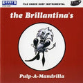 Brillantinas - Pulp-a-mandrilla - Music CD