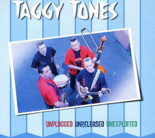 Pre-Order: Taggy Tones - Unplugged.Unreleased.Unexploited [Import]