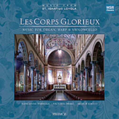 Corps Glorieux - Music For Organ Cello & Harp: From St Igantius - Music CD