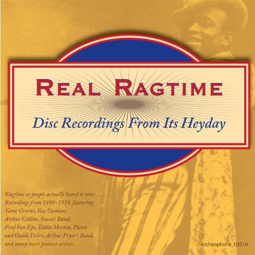 Real Ragtime: Disc Recordings From Heyday / Var - Real Ragtime: Disc Recordings From Heyday / Var - Music CD