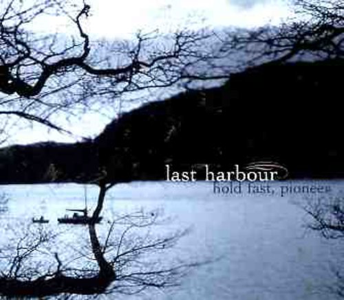 Last Harbour - Hold Fast Pioneer - Music CD