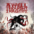 Well Thought Tragedy - Dying For What We Love - Music CD