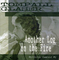 Glaser,tompall - Another Log On The Fire-hillbilly Central Pt. 2 - Music CD