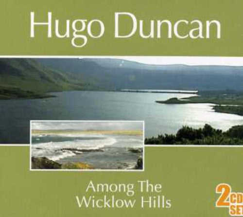 Duncan,hugo - Among The Wicklow Hills - Music CD