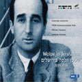 Wolpe / Herbers / Wdr Symphony Orch / Kalitzke - Wolpe In Jerusalem 1934-1938 - Music CD