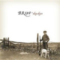 Br5-49 - Dog Days - Music CD
