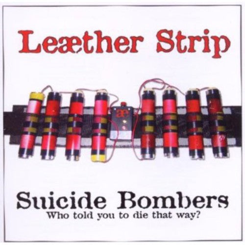 Leaether Strip - Suicide Bombers Ep - Music CD