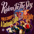 Riders In The Sky - Public Cowboy #1: Centennial Salute To Gene Autry - Music CD