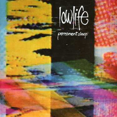 Lowlife - Permanent Sleep & Rain - Music CD