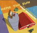 Faris Nourallah - Near The Sun: Best Songs Of Faris Nourallah - Music CD