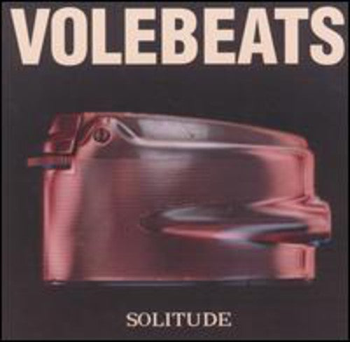 Volebeats - Solitude - Music CD