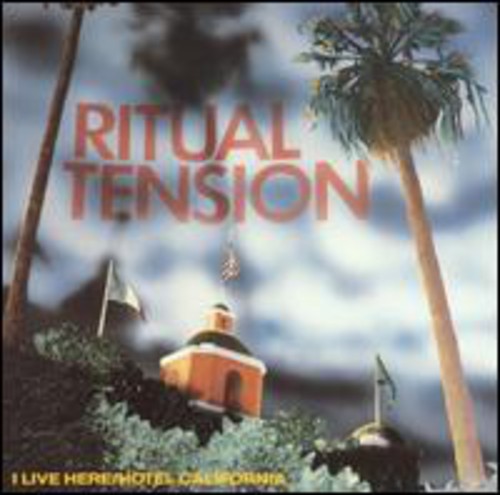 Ritual Tension - I Live Here / Hotel California - Music CD