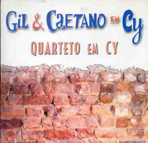 Quarteto Em Cy - Gil & Caetano Em Cy - Music CD
