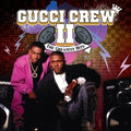 Gucci Crew Ii - Greatest Hits - Music CD