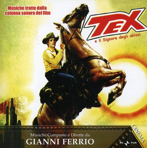 Ferrio,gianni - Tex E Il Signore Degli Abiss - Music CD