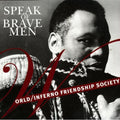 World / Inferno Friendship - Speak Of Brave Men - Music CD