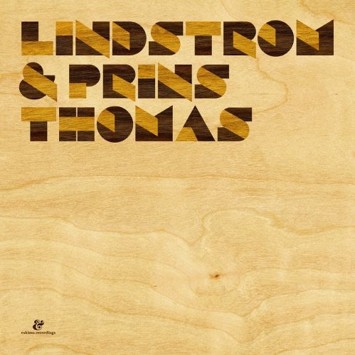 Lindstrom & Prins Thomas - Lindstrom & Prins Thomas - Music CD