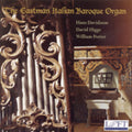 Frescobaldi / Davidsson / Higgs / Porter - Eastman Italian Baroque Organ - Music CD