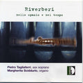Tagliaferri / Sciddurlo - Reverberations In Space & Time - Music CD