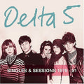 Delta 5 - Singles & Sessions 1979-81 - Music CD