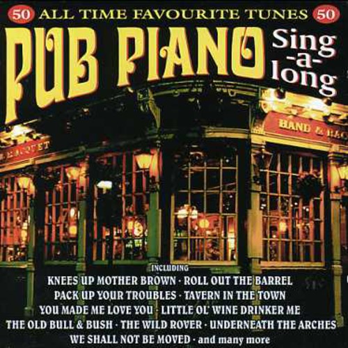 Pub Piano Sing-a-long / Var - Pub Piano Sing-a-long / Var - Music CD