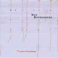 Rothenberg,ned - Solo Works: Lumina Recordings - Music CD