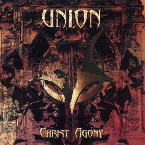 Christ Agony - Union - Music CD