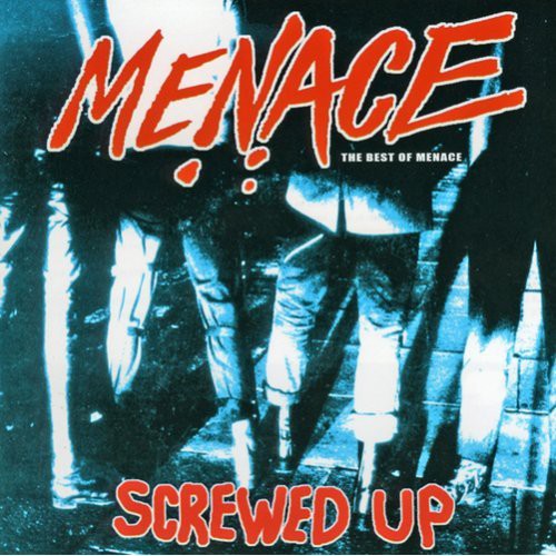 Menace - Screwed Up: Best Of Menace - Music CD