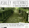 Hutchings,ashley - If There's No Other Way - Music CD
