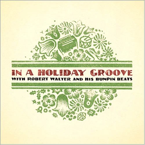 Walter,robert - In A Holiday Groove - Music CD
